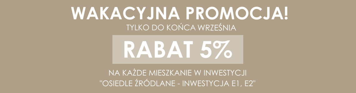 Wakacyjna promocja - do końca września rabat 5%